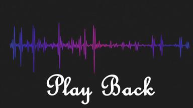 Play Back