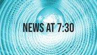 News at 7:30