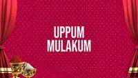 Uppum Mulakum